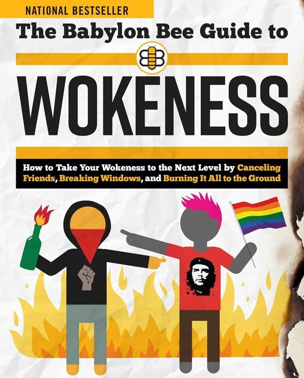 Cover image for The Babylon Bee Guide to Wokeness, isbn: 9781684512713