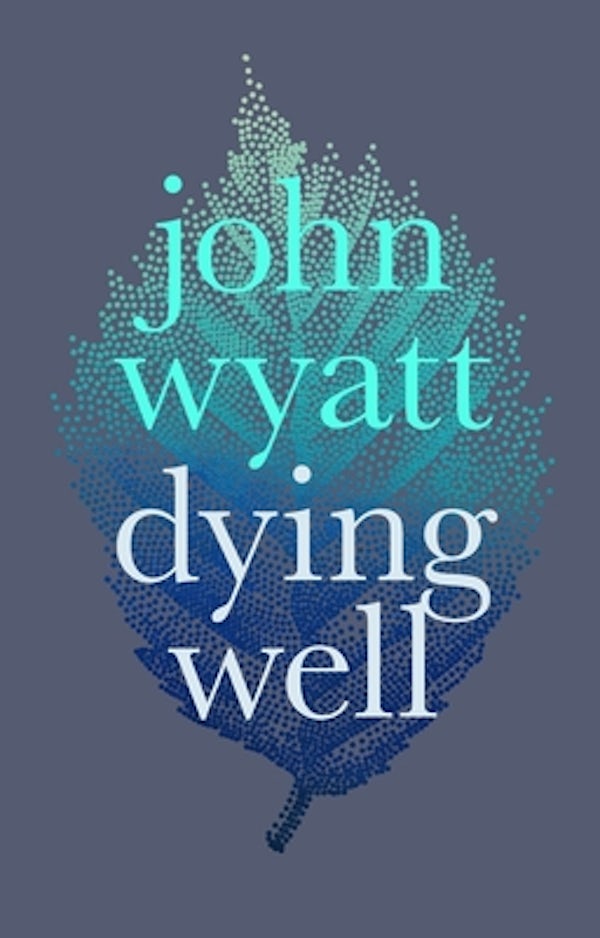 Cover image for Dying Well, isbn: 9781783594856