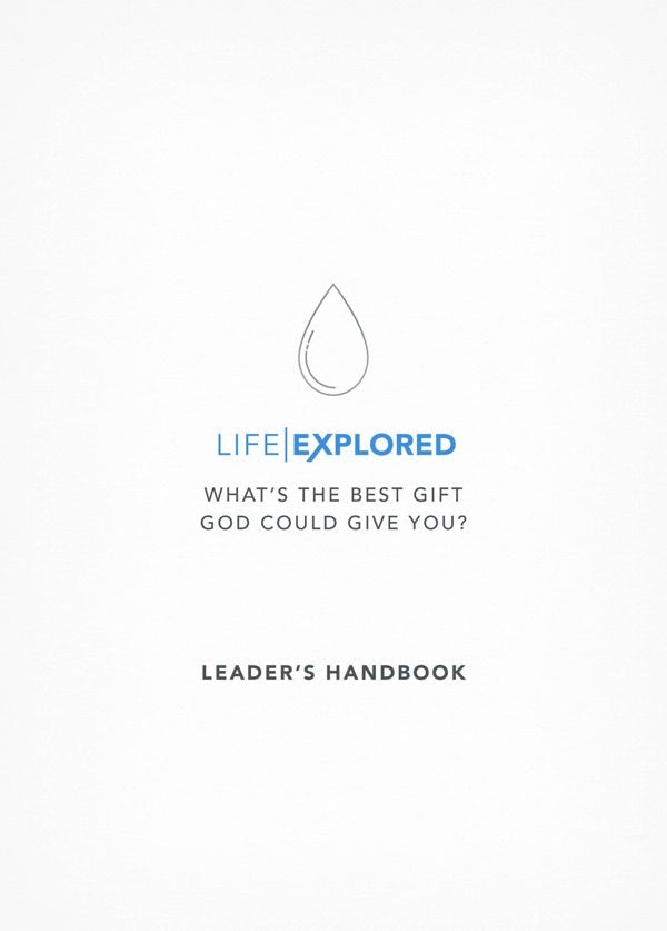 Cover image for Life Explored Leader's Handbook, isbn: 9781784980832