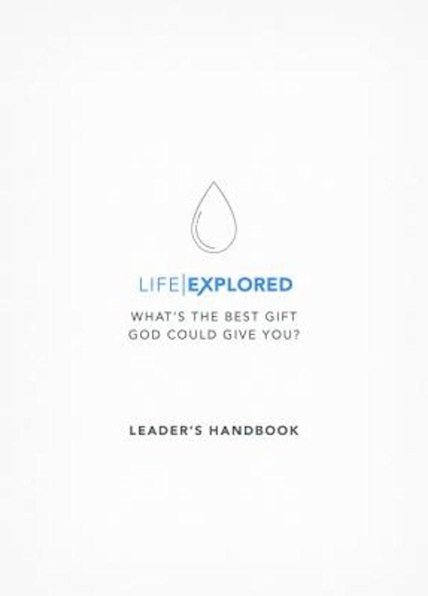 Cover image for Life Explored Leader's Handbook, isbn: 9781784980832
