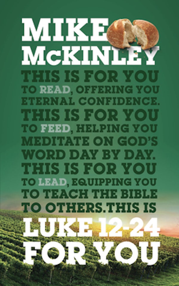 Cover image for Luke 12 - 24 for You, isbn: 9781784981112