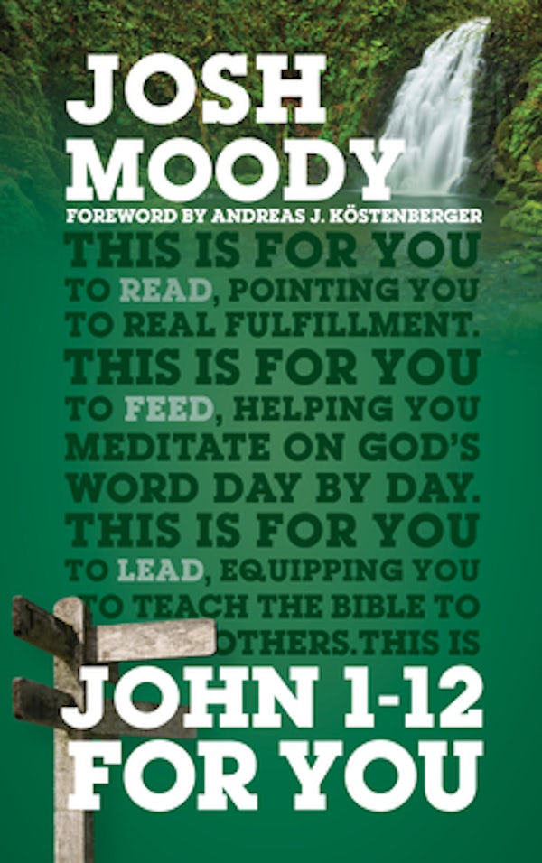 Cover image for John 1 - 12 for You, isbn: 9781784982157