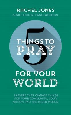 Cover image for 5 Things to Pray for Your World, isbn: 9781784982584