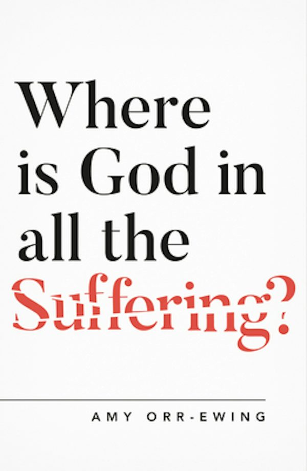 Cover image for Where Is God in All the Suffering?, isbn: 9781784982768