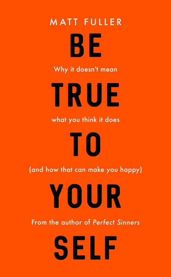 Cover image for Be True to Yourself, isbn: 9781784982911