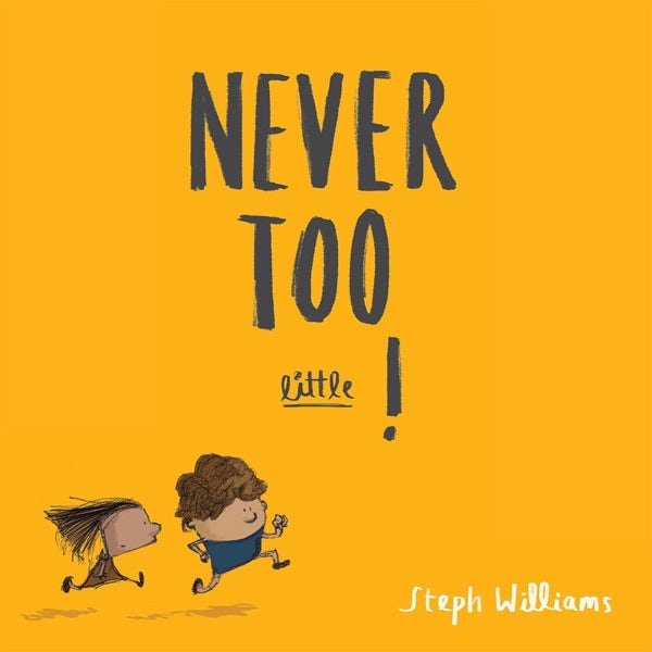 Cover image for Never Too Little!, isbn: 9781784983697