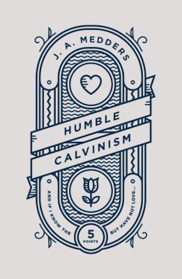 Cover image for Humble Calvinism, isbn: 9781784983727