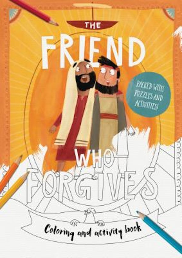 Cover image for The Friend Who Forgives Coloring and Activity Book, isbn: 9781784983734