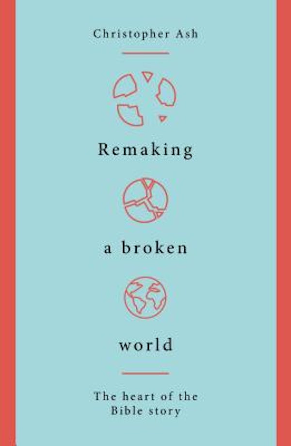 Cover image for Remaking a Broken World, isbn: 9781784983765