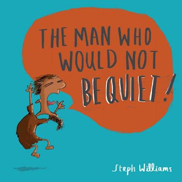 Cover image for The Man Who Would Not Be Quiet, isbn: 9781784983833
