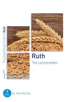 Cover image for Ruth: The Lord Provides, isbn: 9781784983888