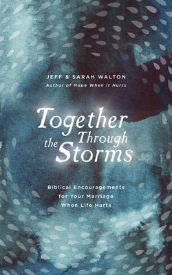 Cover image for Together Through the Storms, isbn: 9781784984724