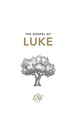 Cover image for Luke's Gospel (Esv), isbn: 9781784984847