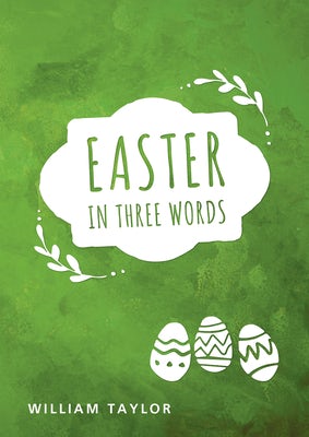 Cover image for Easter in Three Words (Pack of 10), isbn: 9781784984885