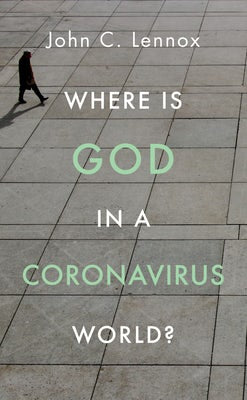 Cover image for Where Is God in a Coronavirus World?, isbn: 9781784985691