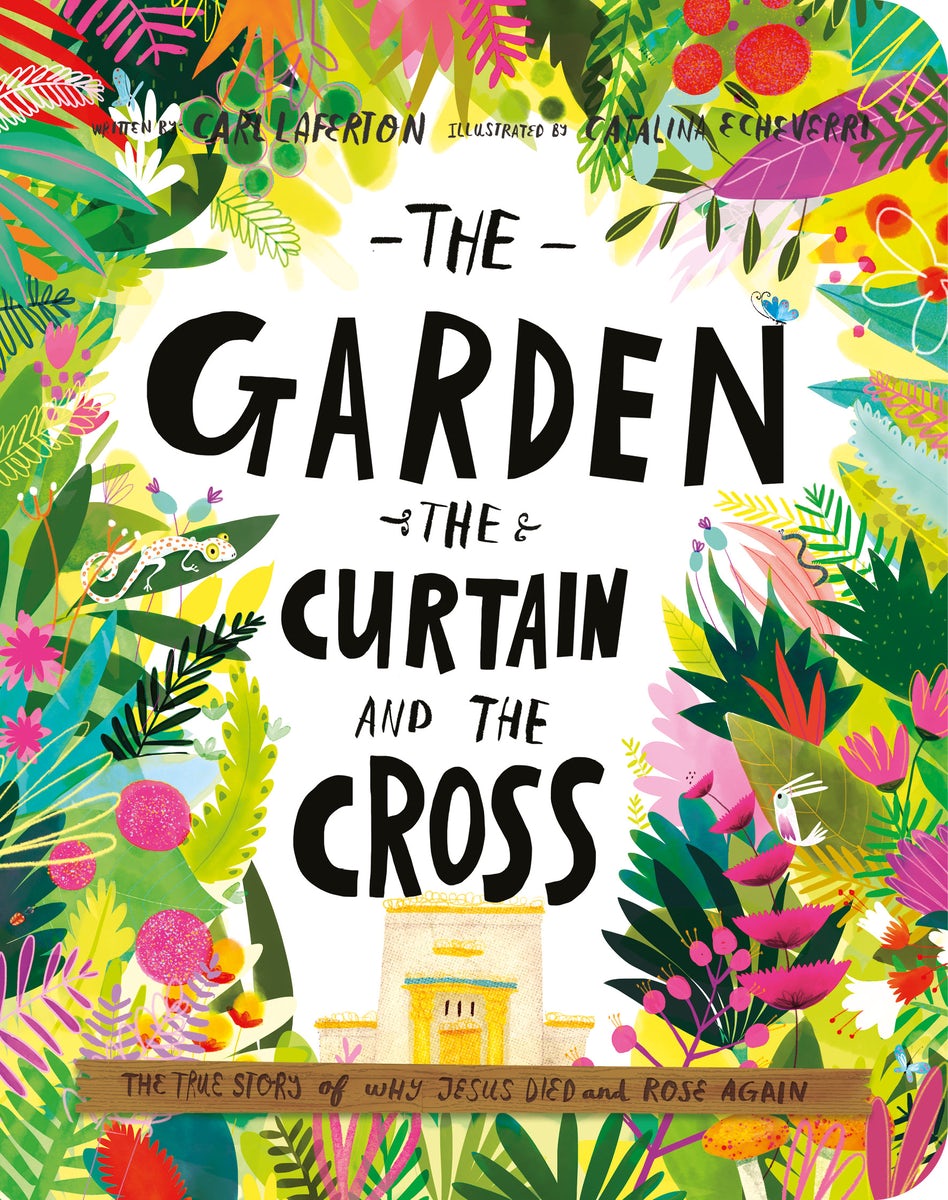 Cover image for The Garden, the Curtain, and the Cross Board Book, isbn: 9781784985813