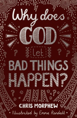 Cover image for Why Does God Let Bad Things Happen?, isbn: 9781784986124