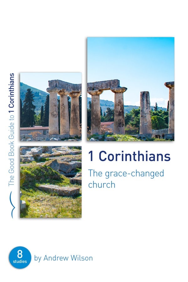 Cover image for 1 Corinthians: The Grace-Changed Church, isbn: 9781784986254