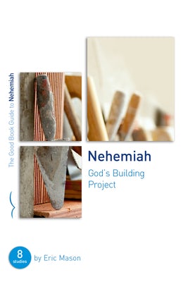 Cover image for Nehemiah: God's Building Project, isbn: 9781784986773