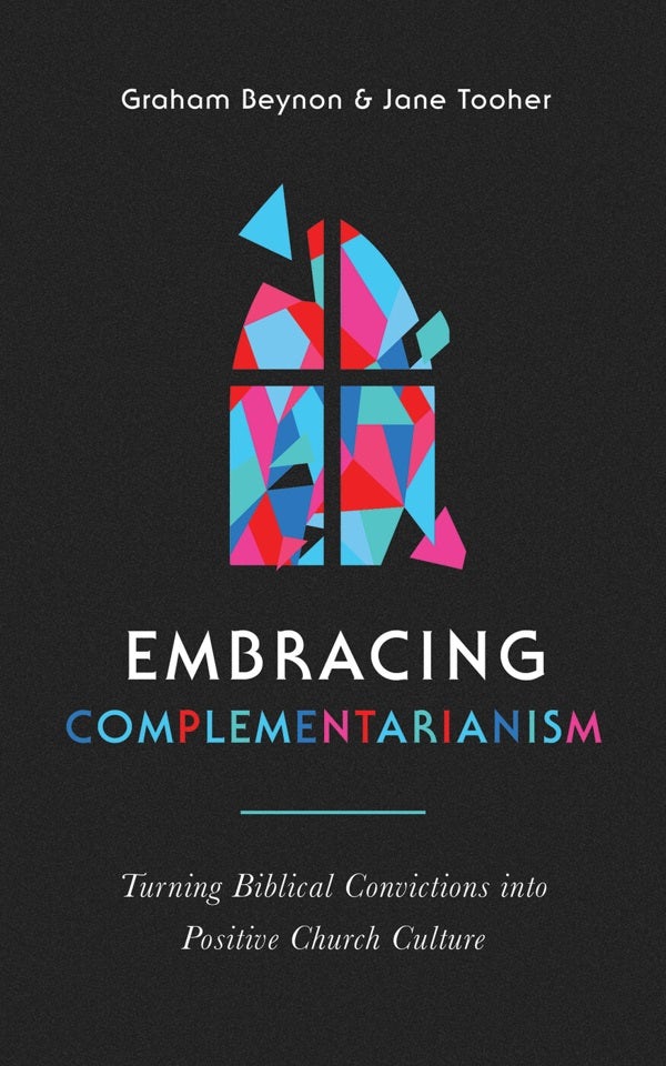 Cover image for Embracing Complementarianism, isbn: 9781784987671