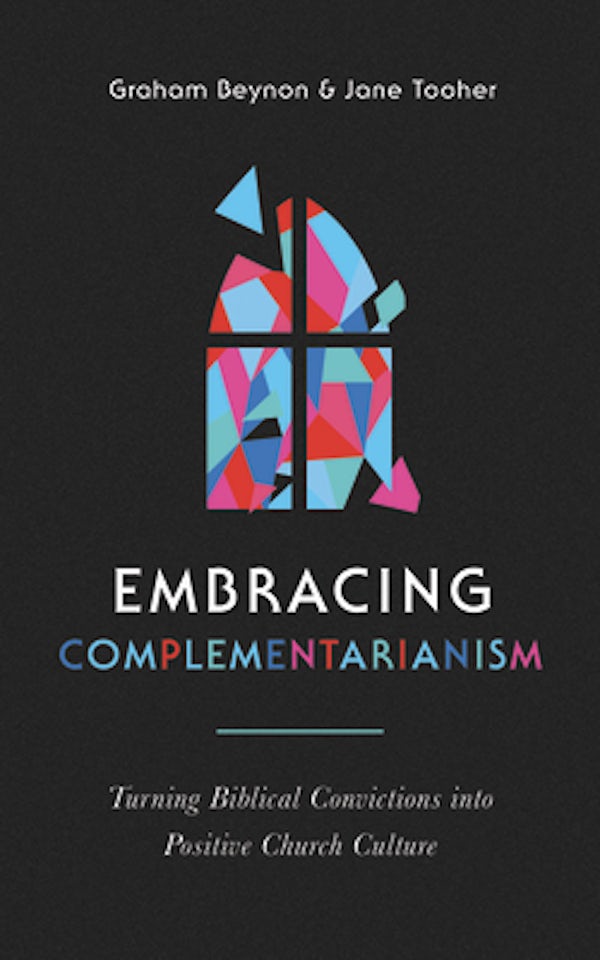 Cover image for Embracing Complementarianism, isbn: 9781784987671