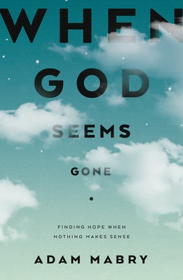 Cover image for When God Seems Gone, isbn: 9781784988197