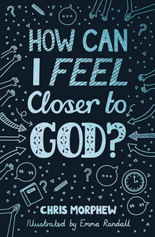 Cover image for How Can I Feel Closer to God?, isbn: 9781784988357