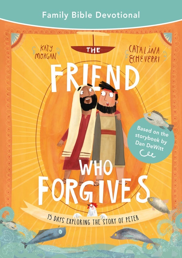 Cover image for The Friend Who Forgives Family Bible Devotional, isbn: 9781784988364
