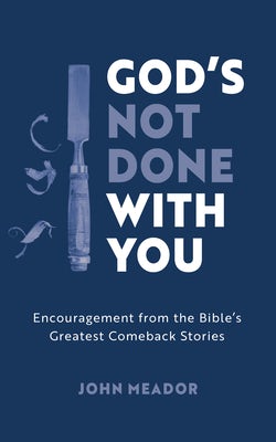 Cover image for God's Not Done with You, isbn: 9781784988654