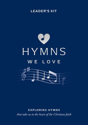 Cover image for Hymns We Love Leader's Kit, isbn: 9781784988777