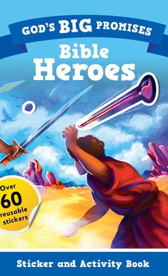 Cover image for God's Big Promises: Bible Heroes Sticker and Activity Book, isbn: 9781784988999