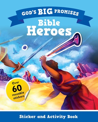 Cover image for God's Big Promises: Bible Heroes Sticker and Activity Book, isbn: 9781784988999