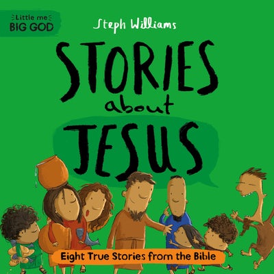 Cover image for Little Me, Big God: Stories about Jesus, isbn: 9781784989842