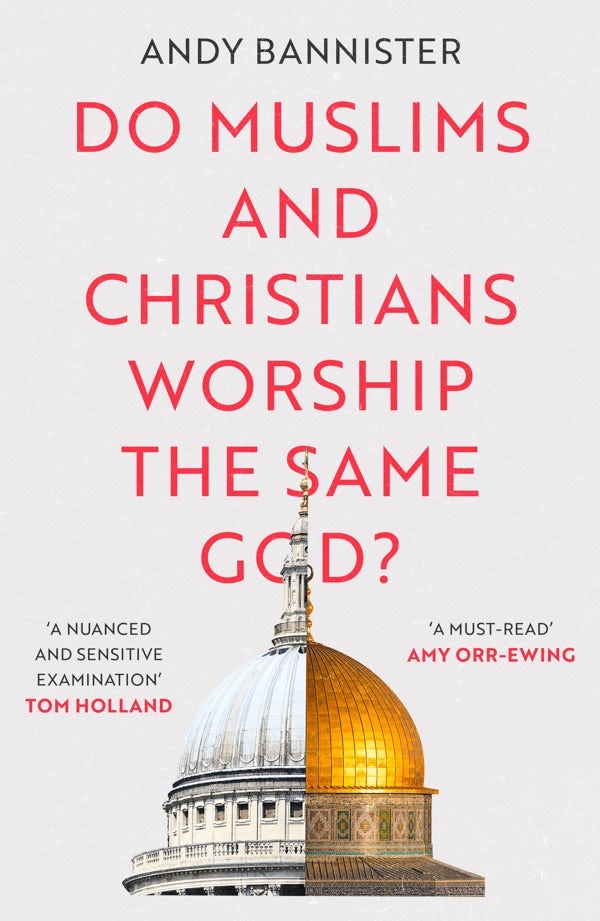 Cover image for Do Muslims and Christians Worship the Same God?, isbn: 9781789742299