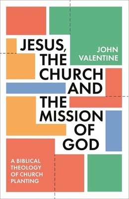 Cover image for Jesus, the Church and the Mission of God, isbn: 9781789744279