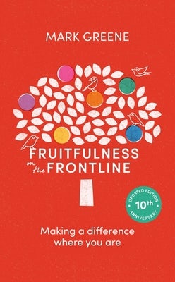 Cover image for Fruitfulness on the Frontline (10th Anniversary Updated Edition), isbn: 9781789745634