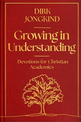 Cover image for Growing in Understanding, isbn: 9781789745818