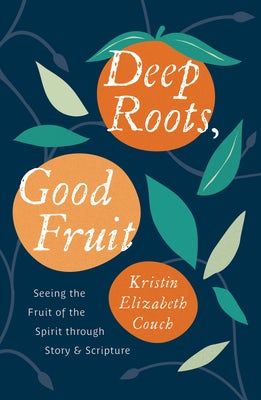Cover image for Deep Roots, Good Fruit, isbn: 9781802541090