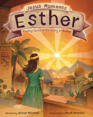 Cover image for Jesus Moments: Esther, isbn: 9781802541281