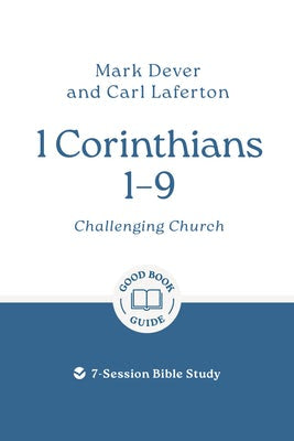 Cover image for 1 Corinthians 1 - 9: Challenging Church, isbn: 9781802541434