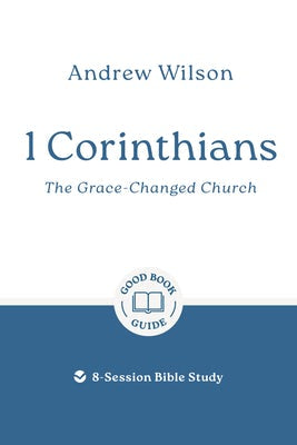 Cover image for 1 Corinthians: The Grace-Changed Church, isbn: 9781802541458