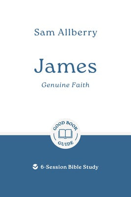 Cover image for James: Genuine Faith, isbn: 9781802541724