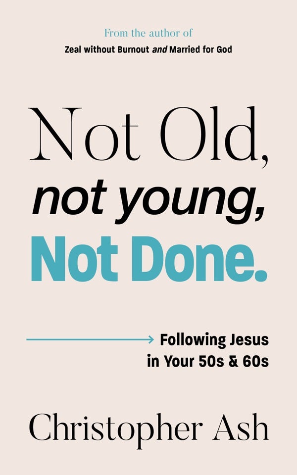 Cover image for Not Old, Not Young, Not Done, isbn: 9781802543254