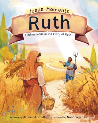 Cover image for Jesus Moments: Ruth, isbn: 9781802543643