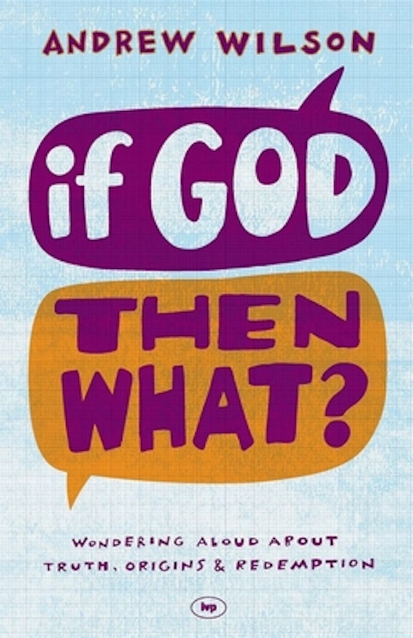 Cover image for If God, Then What?, isbn: 9781844745692