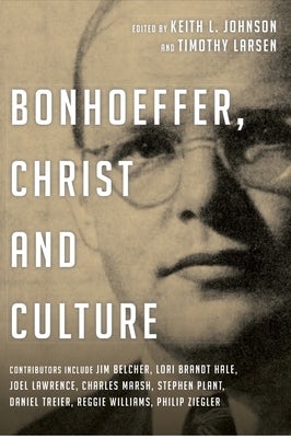 Cover image for Bonhoeffer, Christ and Culture, isbn: 9781844746279
