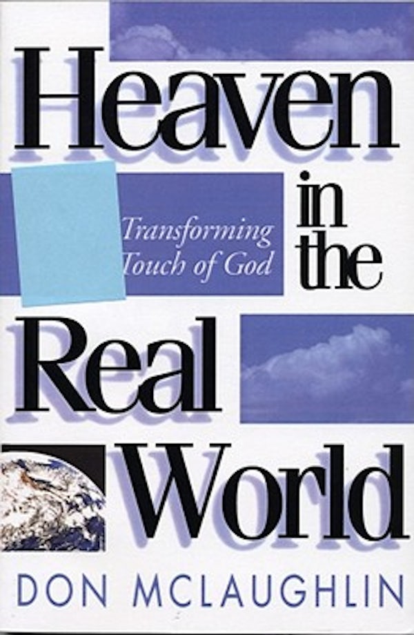 Cover image for Heaven in the Real World, isbn: 9781878990549