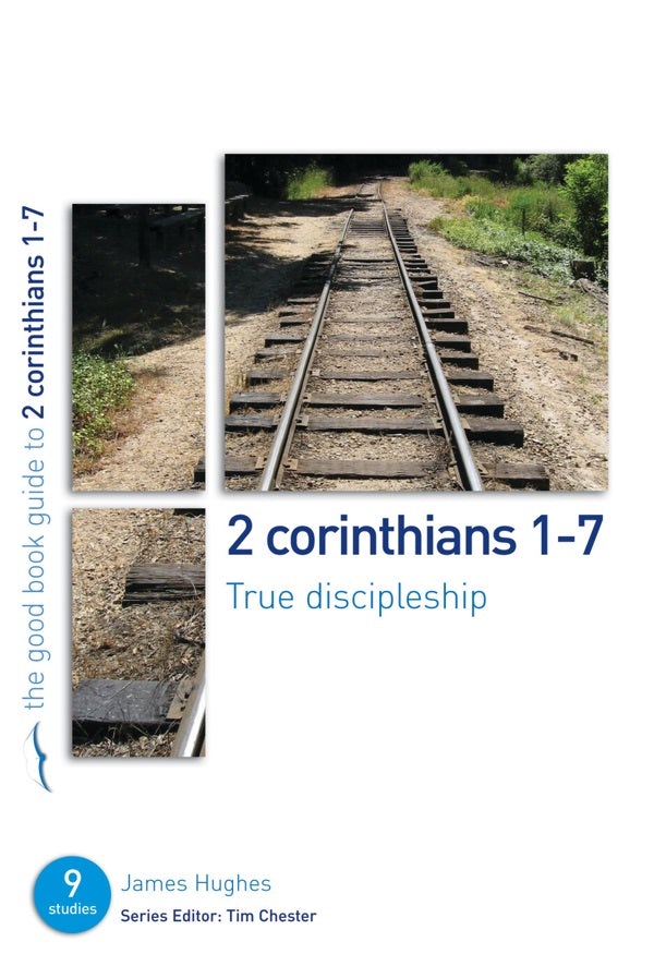 Cover image for 2 Corinthians 1-7: True Discipleship, isbn: 9781906334758