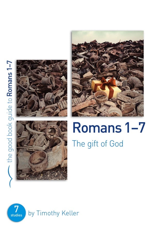 Cover image for Romans 1-7: The Gift of God, isbn: 9781908762924
