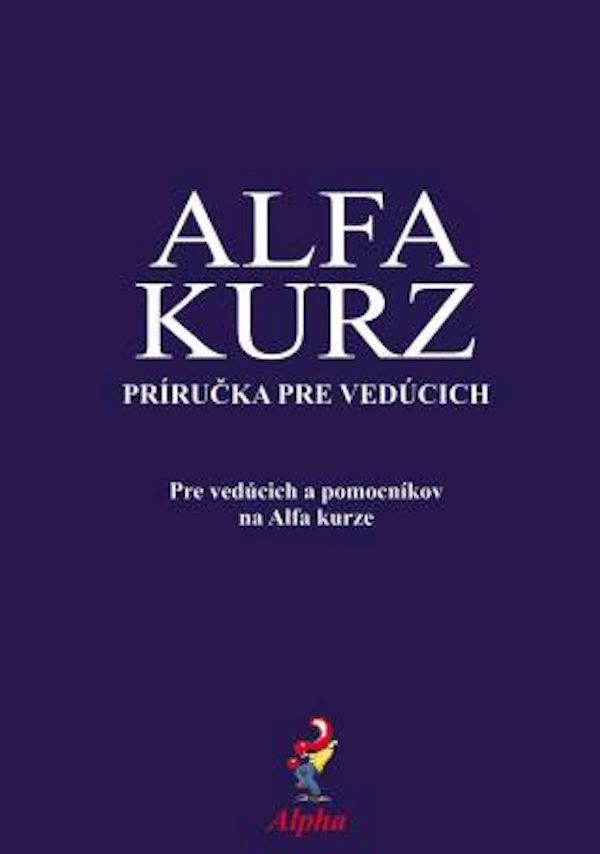 Cover image for Alpha Course Team Manual, Slovak Edition, isbn: 9781909309050